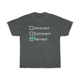 Introvert Extrovert Pervert