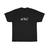 got thicc? - T-Shirt